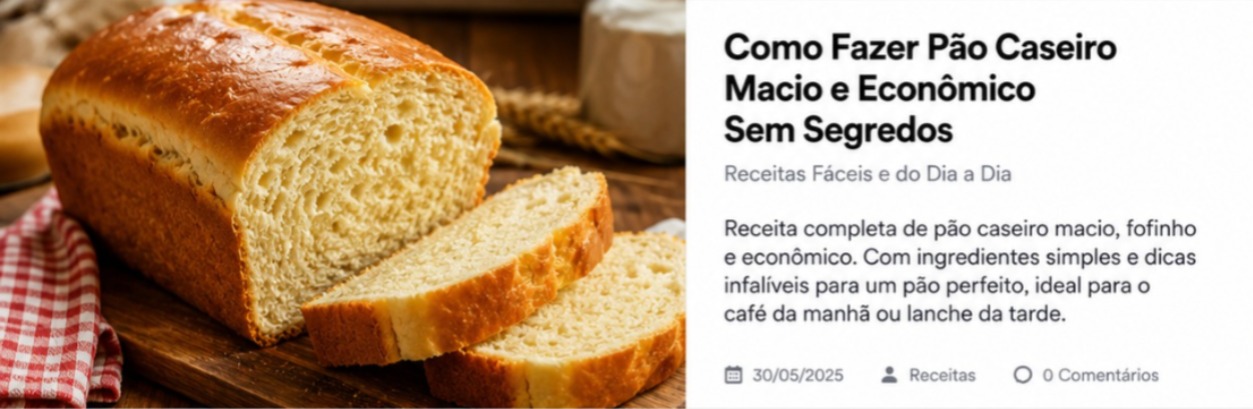 Como Fazer Pão Caseiro Macio e Econômico Sem Segredos